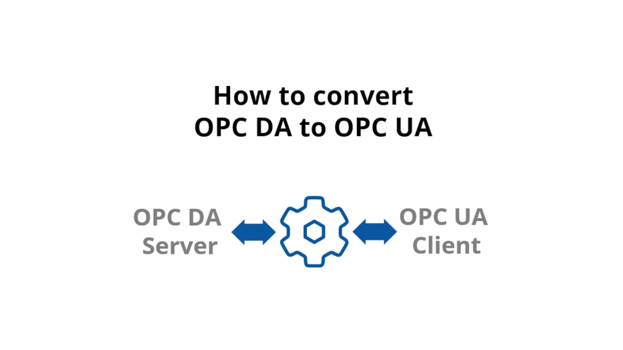 How to convert OPC DA to OPC UA