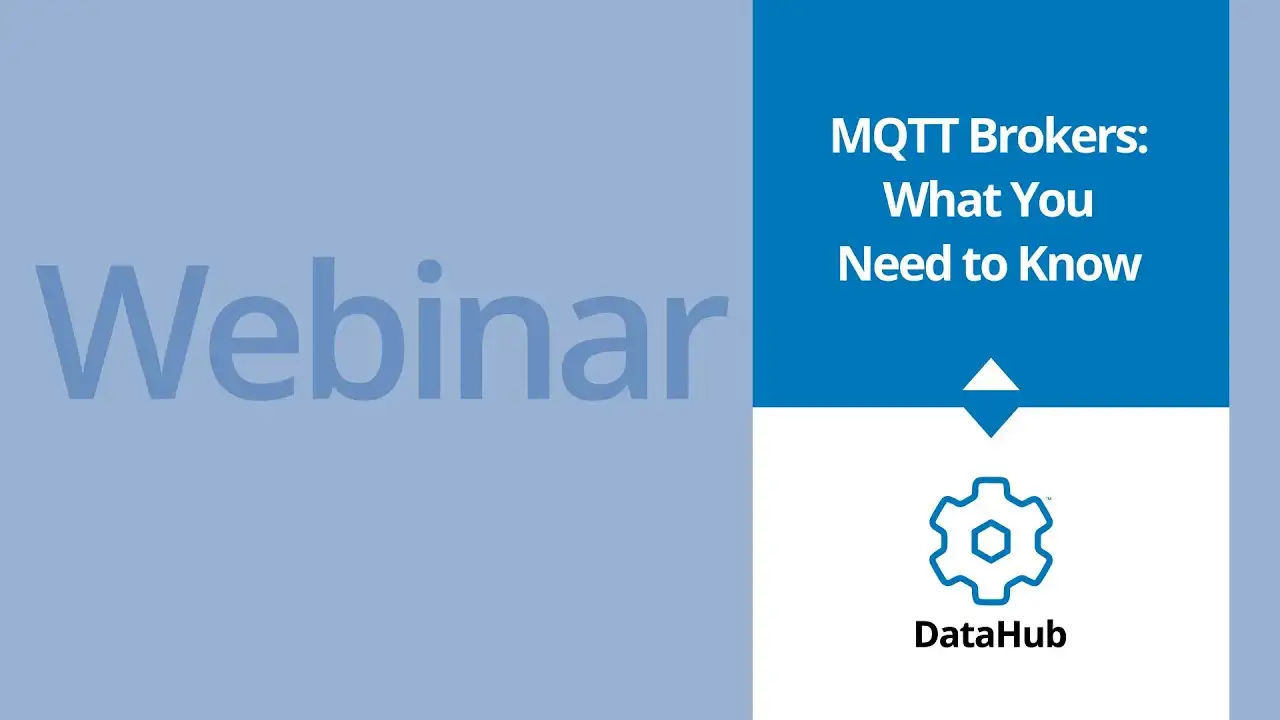 MQTT brokers: what you need to know webinar